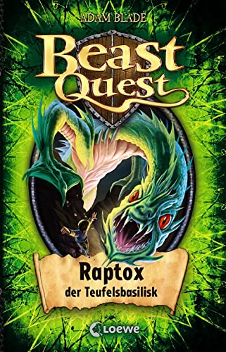 Beast Quest 39 - Raptox, der Teufelsbasilisk: Band 39